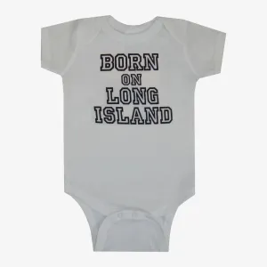 Born on Long Island Onesie