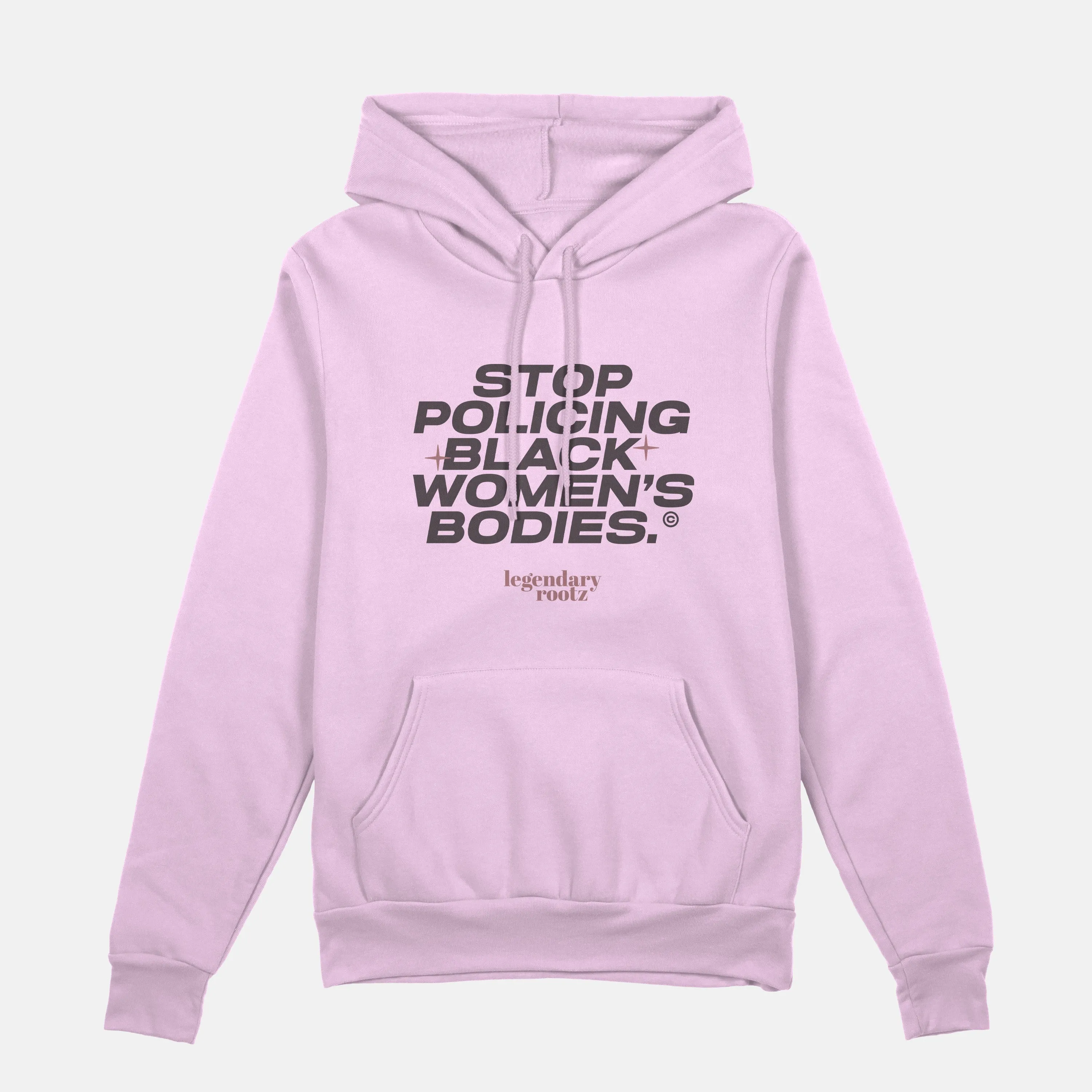 Stop Policing Black Women's Bodies  | Hoodie