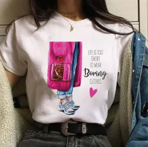 Women Life Is Too Short To Wear Boring Clothes Printed T Shirts